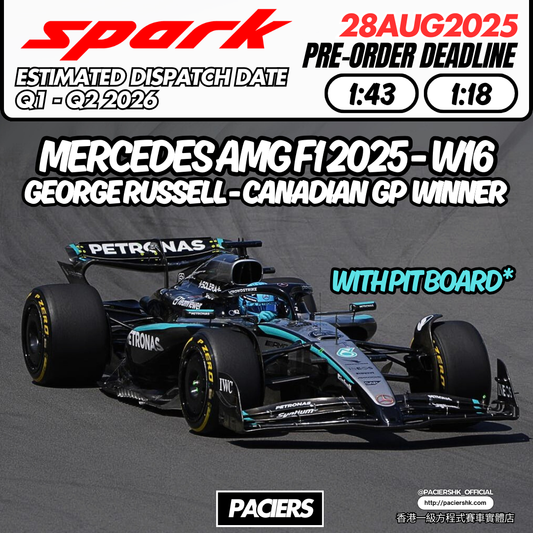[Pre-Order] Spark 1:43 | 1:18 Mercedes-AMG F1 2025 W16 George Russell Canadian GP Winner