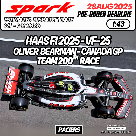 [Pre-Order] Spark 1:43 Haas F1 2025 VF-25 Oliver Bearman Canadian GP Team 200th Race