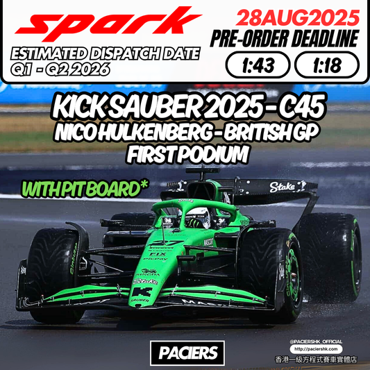 [Pre-Order] Spark 1:43 | 1:18 Kick Sauber Stake F1 2025 C45 Nico Hulkenberg British GP